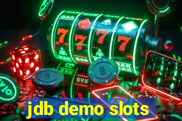 jdb demo slots